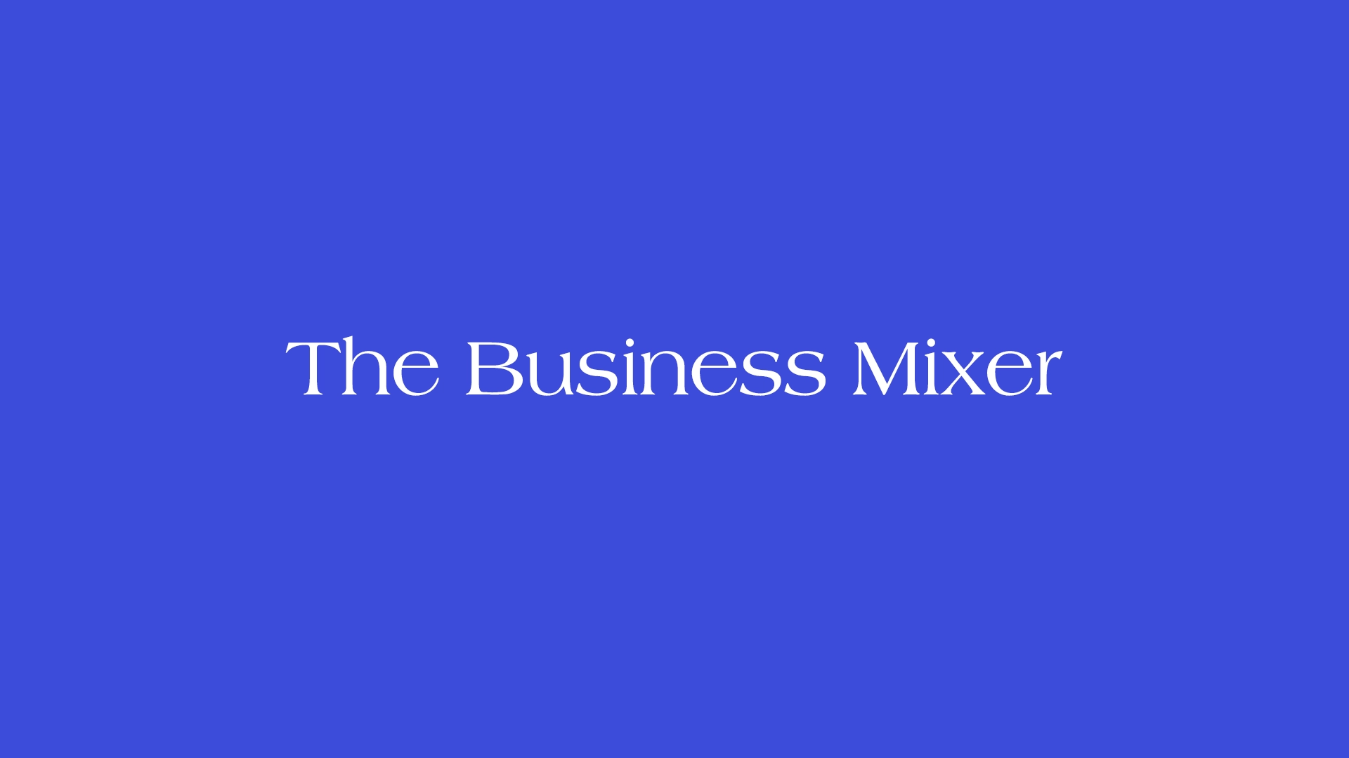 The Business Mixer