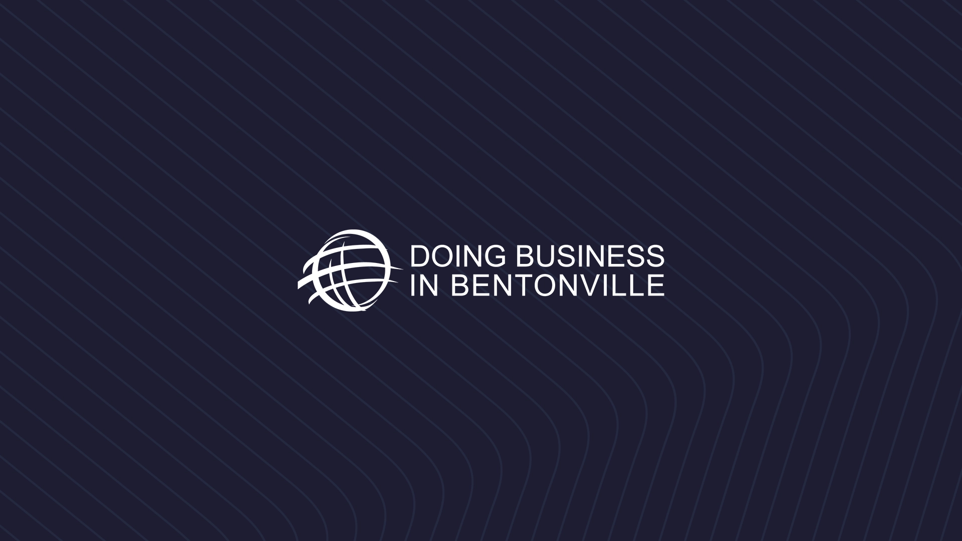 Doing Business In Bentonville: Masterclass